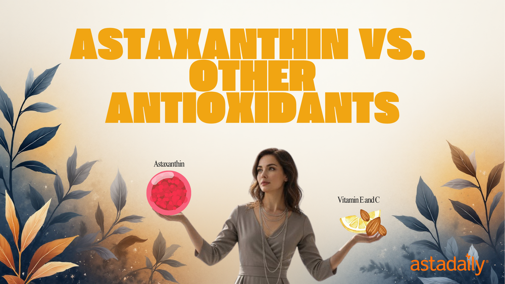 Astaxanthin vs. Other Antioxidants: What's the Difference?